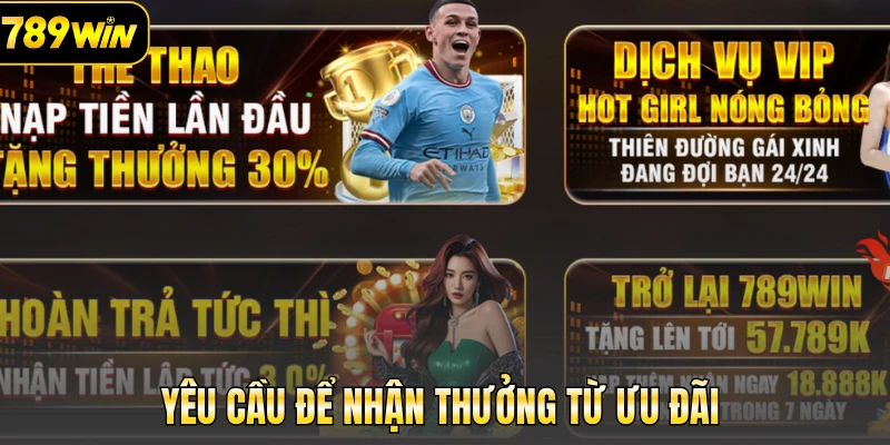 Yêu cầu để nhận thưởng từ ưu đãi 